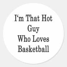 Ich bin dieser heiße Typ, der Liebe-Basketball Runder Aufkleber