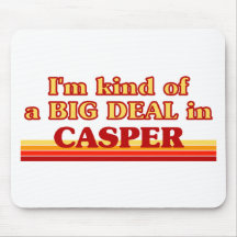 Ich bin ein bisschen eine GROSSE SACHE in Casper Mousepads