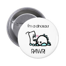 Ich bin ein Dinosaurier RAWR! Buttons