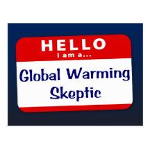 Ich bin ein globaler Erwärmungs-Skeptiker Postkarte