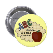 Ich bin ein Lehrer,…, das Sie mich nicht erschreck Anstecknadelbuttons