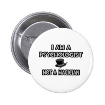 Ich bin ein Psychologe… nicht ein Magier Anstecknadelbutton