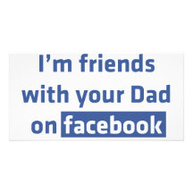 Ich bin Freunde mit Ihrem Vati auf facebook Bildkarte