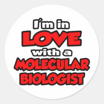 Ich bin in der Liebe mit einem molekularen Biologe Runde Aufkleber