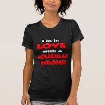 Ich bin in der Liebe mit einem molekularen Biologe Shirts
