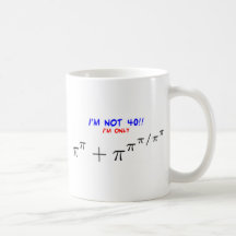 Ich bin nicht 40, ich bin nur 39,999554547 kaffee haferl