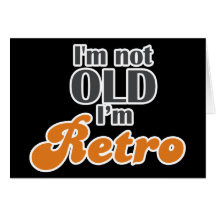 Ich bin nicht, ich bin Retro lustiger 50. des Gebu Karte