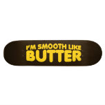 Ich bin wie Butter glatt Individuelle Skatedecks