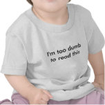 "Ich bin zu stumm, dieses" Babyhemd zu lesen