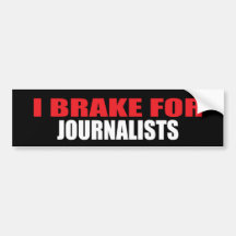 Ich bremse für Journalisten Autoaufkleber