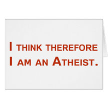 Ich denke, dass deshalb ich ein Atheist bin Karten