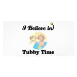 ich glaube an tubby Zeit Fotokarten