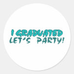 Ich graduierte, ließ uns Party Sticker