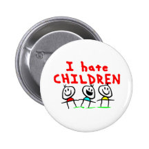 Ich hasse Kinder! Anstecknadelbutton