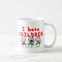 Ich hasse Kinder! Haferl