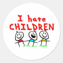 Ich hasse Kinder! Runder Sticker