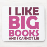 Ich mag große Bücher und ich kann nicht liegen Mousepads