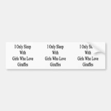 Ich schlafe nur mit Mädchen, die Liebe-Giraffen Auto Sticker