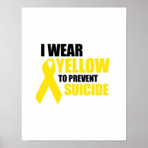 Ich trage Gelb, um Selbstmord zu verhindern Poster