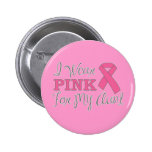 Ich trage Rosa für meine Tante (rosa Band-Version  Buttons