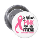 Ich trage Rosa für meinen Freund Anstecknadelbuttons