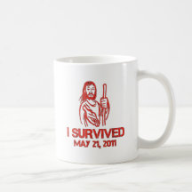 Ich überlebte am 21. Mai 2011 Teetasse