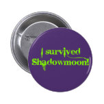 Ich überlebte Shadowmoon! Anstecknadel