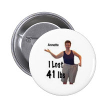 Ich verlor 41 lbs, kann so Sie Anstecknadelbuttons