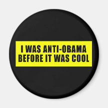 Ich war AntiObama, bevor es cool war Kühlschrankmagnete