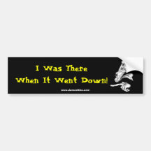 Ich war dort, als es unten ging! auto sticker