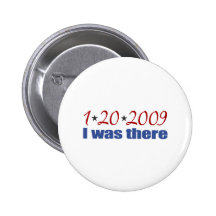 Ich war dort Obama 1-20-09 Buttons