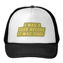 Ich war ein Geek, bevor es cool war Trucker Mützen