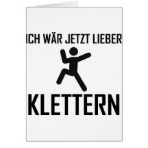 ich wär jetzt lieber klettern grußkarten