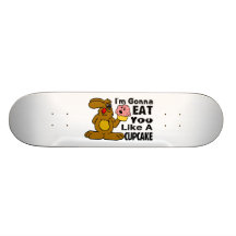 Ich werde Sie essen mag einen kleinen Kuchen Skateboard Brett