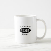 Ich würde eher in Wien sein Kaffeetasse