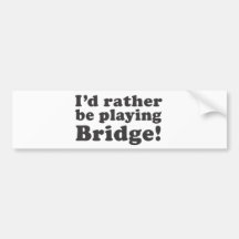 Ich würde vielmehr Brücke spielen! Autosticker