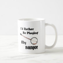 Ich würde vielmehr mein Banjo spielen Kaffee Haferl