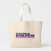 Ich würde vielmehr mit Vati… jagen Taschen