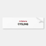 Ich würde vielmehr radfahren auto sticker