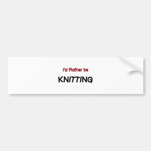 Ich würde vielmehr stricken auto sticker