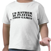 Ich würde vielmehr Videospiele spielen Shirts