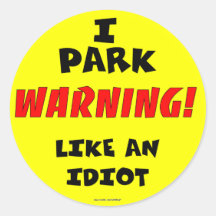 Idiot-Parkaufkleber