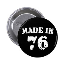 Im Jahre 1976 gemacht Buttons