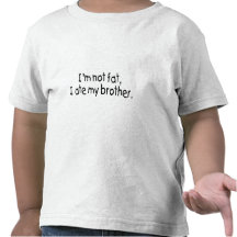 Im nicht fett aß ich meinen Bruder Tshirt