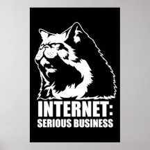 Internet: Ernstes Geschäft (lolcat lustiges T-Shir Plakate