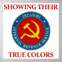 IRS: Showing Their True Colors Posters