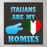 Italiener sind mein Homies Plakatdruck