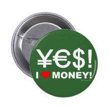 Ja! Geld der Liebe I! Anstecknadelbuttons