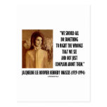 Jackie Kennedy tun etwas Recht das Unrecht-Zitat Postkarten