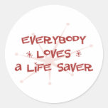 Jeder Lieben ein Lebensretter Runde Sticker